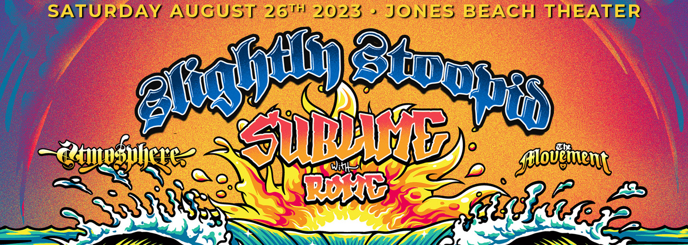 Slightly Stoopid, Sublime with Rome & Atmosphere